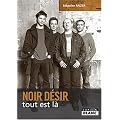 NOIR DESIR Tout est l�