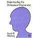 Understanding the Professional Programmer