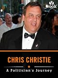 Chris Christie: A Politicians Journey