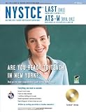 NYSTCE LAST/ATS-W w/CD-ROM 4th Ed. (NYSTCE Teacher Certification Test Prep)