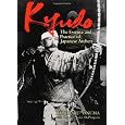 Kyudo: The Essence and Practice of Japanese Archery (Bushido--The Way of the Warrior)