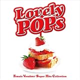 LOVELY POPS【Blu-spec CD(TM)】