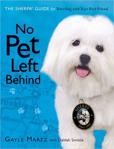 No Pet Left Behind The Sherpa Guide for Traveling with Your Best Friend
