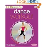 15-Minute Dance Workout (15 Minute Fitness)'