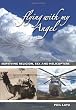 Flying With My Angel: Surviving Religion, Sex And Helicopters