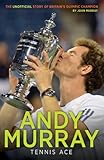 Andy Murray : tennis ace