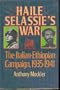 Haile Salassie's War: The Ethiopian-Italian Campaign, 1935-1940