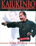 KAJUKENBO: The Emperado Legacy