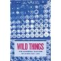 Wild Things: The Material Culture of Everyday Life (Materializing Culture)