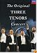 The Original Three Tenors Concert
