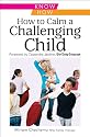 How to Calm a Challenging Child: Foreword by Cassandra Jardine, The Daily Telegraph