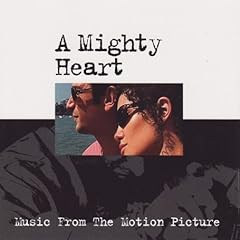 【クリックで詳細表示】A Mighty Heart [Soundtrack， Import]