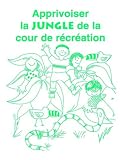 Apprivoiser La Jungle De La Cour De Recreation