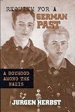 Buy : Requiem for a German Past:  A Boyhood among the Nazis