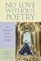 No Love Without Poetry: The Memoirs of Marina Tsvetaeva's Daughter