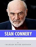 British Legends: The Life and Legacy of Sean Connery