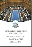 Report on the Civil Service (Special Advisers) Bill : together with the minutes of proceedings of the Committee relating to the report, written submissions, memoranda and the minutes of evidence