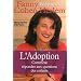 L'Adoption : Comment r�pondre aux questions des enfants