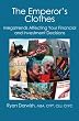 The Emperor's Clothes: Megatrends Affecting Your Financial and Investment Decisions