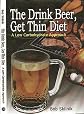 The Drink Beer, Get Thin Diet: A Low-Carbohydrate Approach