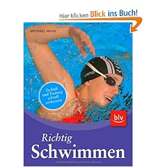 Richtig Schwimmen: Technik und Training schnell verbessern