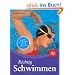Richtig Schwimmen: Technik und Training schnell verbessern