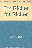 For richer, for richer