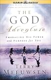 The God Adventure: Embracing His Power and Purpose for You (Unabridged)