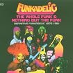 The Whole Funk & Nothing But the Funk