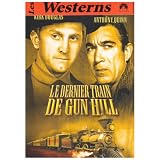Le Dernier train de Gun Hillpar Kirk Douglas