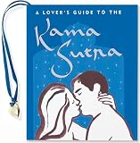 A Lover's Guide to the Kama Sutra (Mini Book)