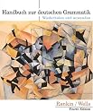 Handbuch zur deutschen Grammatik: Wiederholen und anwenden