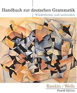 Handbuch Zur Deutschen Grammatik: Wiederholen Und Anwenden