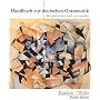 Handbuch zur deutschen Grammatik: Wiederholen und anwenden