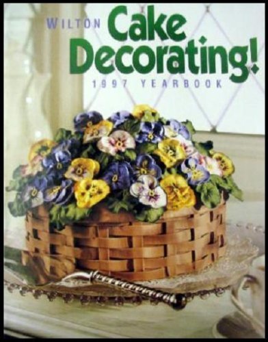 Wilton Cake Decorating: 1997 Yearbook at Amazon.com