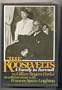 The Roosevelts: A Family in Turmoil