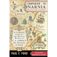 Companion to Narnia: A Complete Guide to the Magical World of C.S. Lewis's the "Chronicles of Narnia"