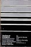 The zone of emergence : observations of the lower middle and upper working class communities of Boston, 1905-1914