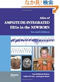 An Atlas of Amplitude-Integrated EEGs in the Newborn (Encyclopedia of Visual Medicine Series)