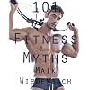 101 Fitness Myths