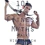101 Fitness Myths by Maik Wiedenbach