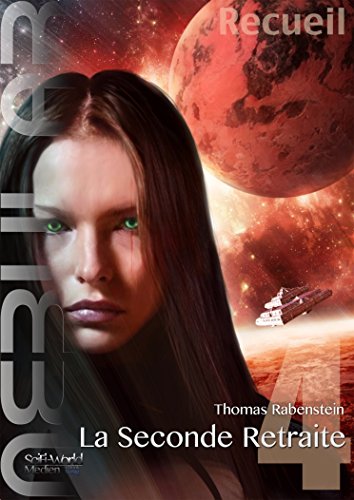 NEBULAR Recueil 4 - La Seconde Retraite: Ã‰pisode 17 - 21 (French Edition)