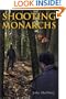 Shooting Monarchs