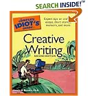 The Complete Idiot's Guide to Creative Writing, 2nd Edition (The Complete Idiot's Guide) by Laurie E. Rozakis