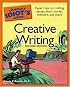 The Complete Idiot's Guide to Creative Writing, 2nd Edition (The Complete Idiot's Guide)