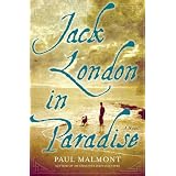Jack London in Paradise: A Novel