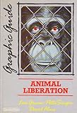 Animal liberation : a graphic guide