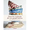Dans les maisons de nos grands-m�res