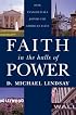 Faith in the Halls of Power: How Evangelicals Joined the American Elite