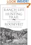 Ranch Life and the Hunting Trail (Dover Books on Americana)